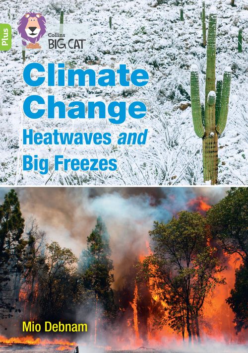 Collins Big Cat Lime Plus(Band 11+)Climate change: What’s the
 impact?