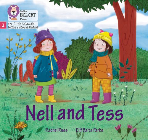 Little Wandle-Phase 2: Nell and Tess
