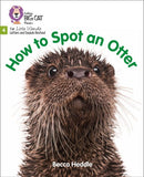 Little Wandle-Phase 4: How to Spot an Otter