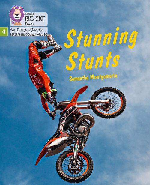 Little Wandle-Phase 4:  Stunning Stunts