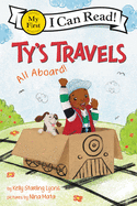 Ty's Travels: All Aboard! (My First I Can Read)
