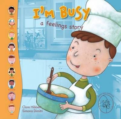 I'm Busy!: A Feelings Story