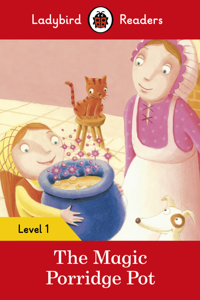 Ladybird Readers Level 1 -The Magic Porridge Pot