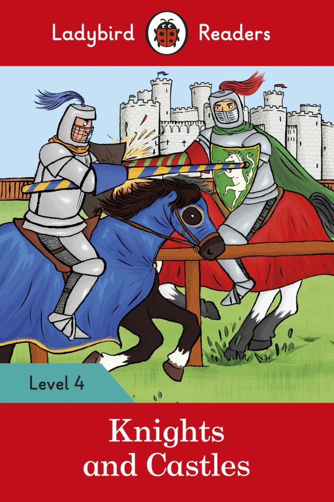 Ladybird Readers Level 4- Knights and Castles