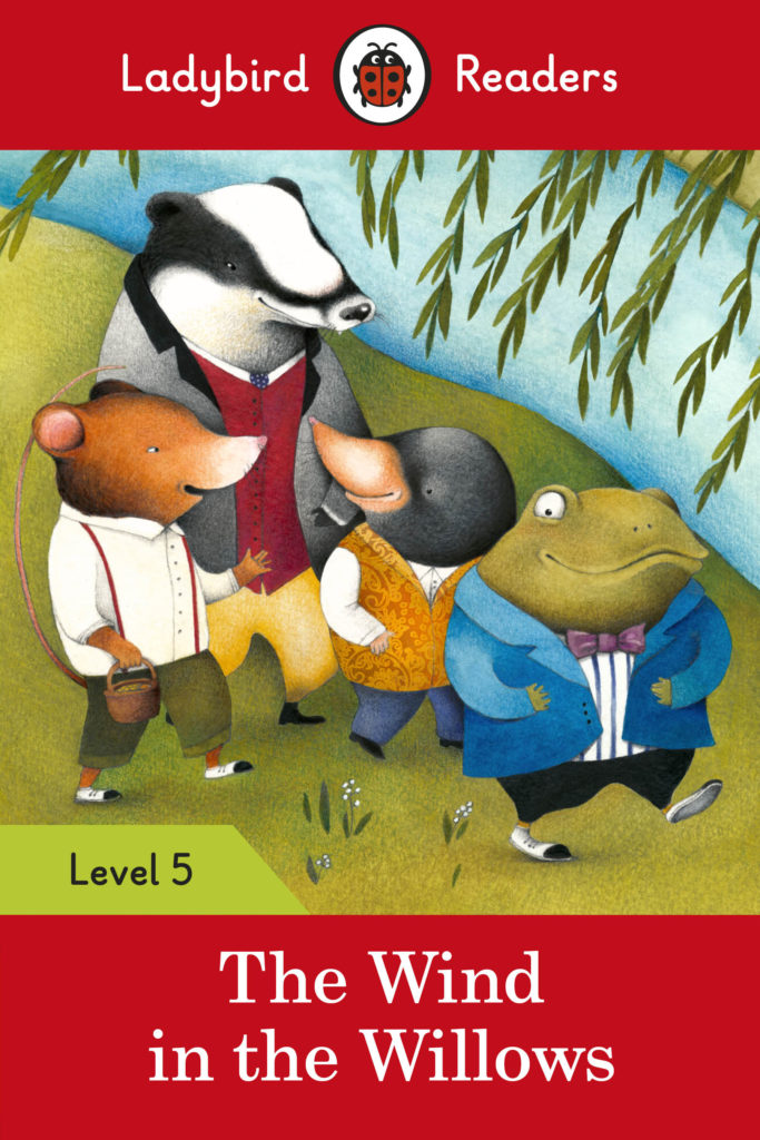 Ladybird Readers Level 5- The Wind in the Willows