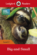 Ladybird Readers Level 2 - BBC Earth: Big and Small