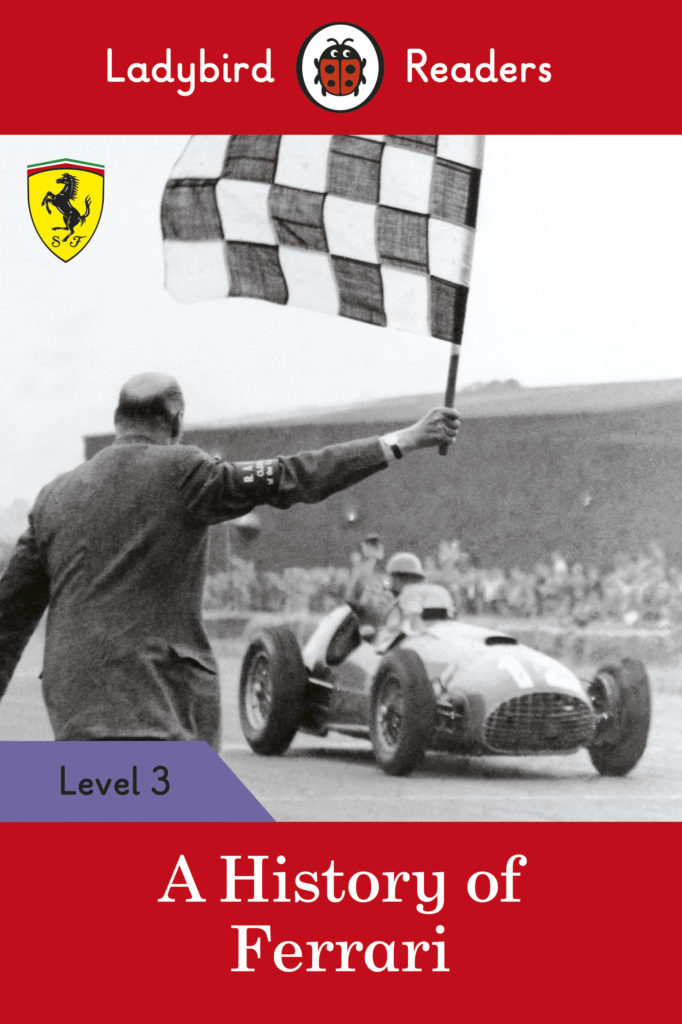 Ladybird Readers Level 3 -A History of Ferrari