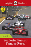 Ladybird Readers Level 5-Scuderia Ferrari: Famous Races
