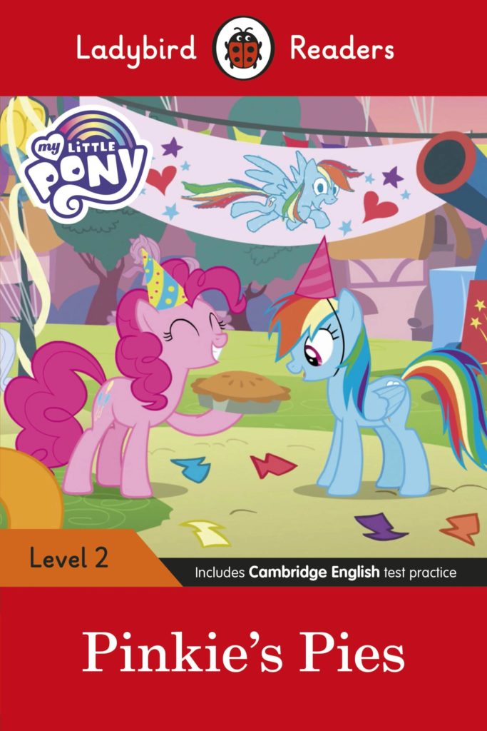Ladybird Readers Level 2 -My Little Pony: Pinkie’s Pies