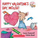 If You Give a Mouse: Happy Valentine's Day, Mouse!(PB)