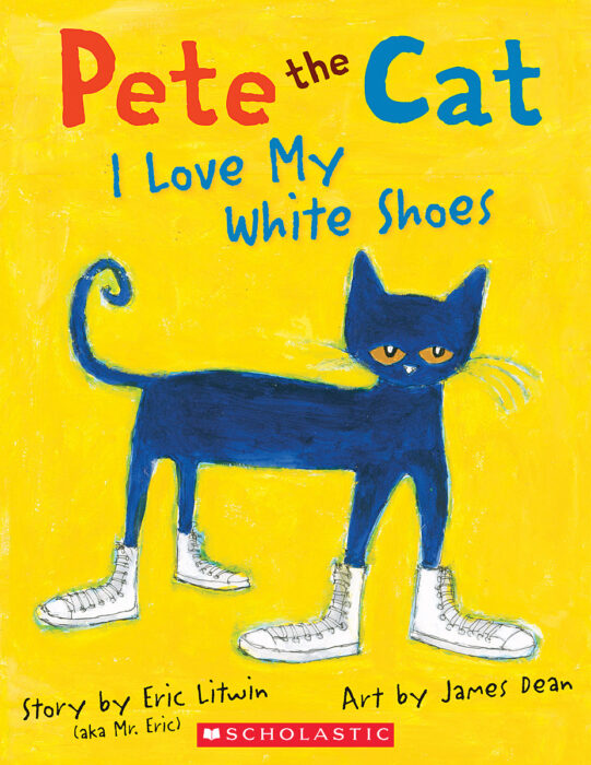Pete the Cat: I Love My White Shoes(PB)