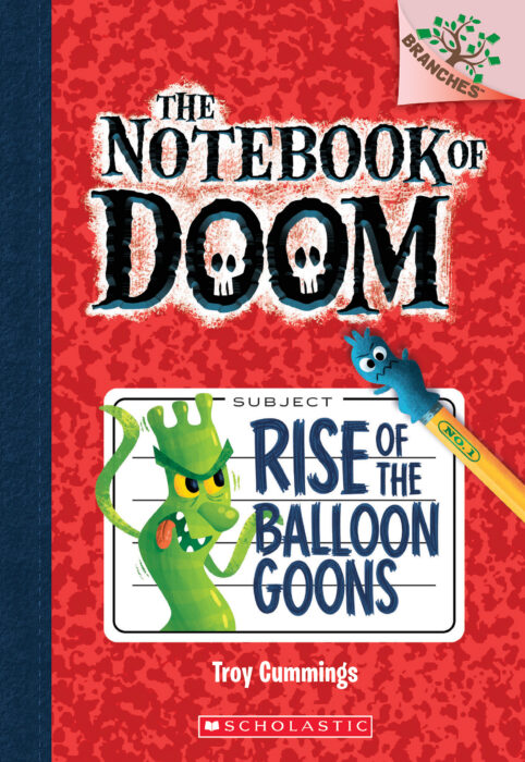 The Notebook of Doom #1: Rise of the Balloon Goons