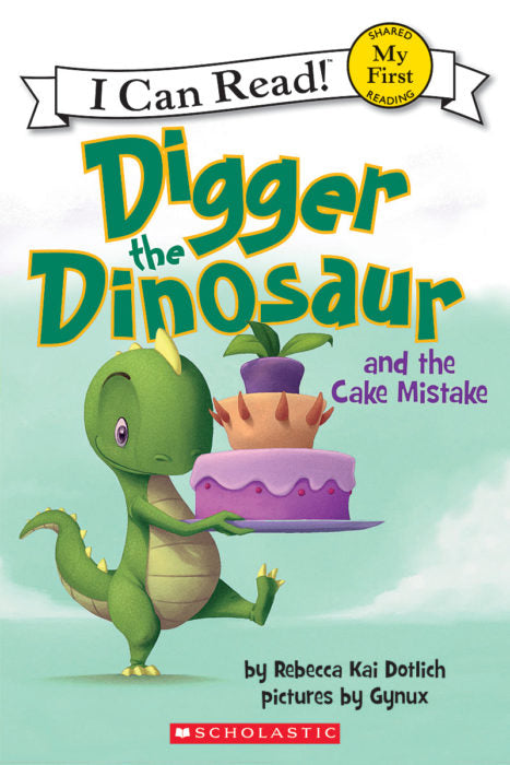 Digger the Dinosaur and the Cake Mistake(PB)