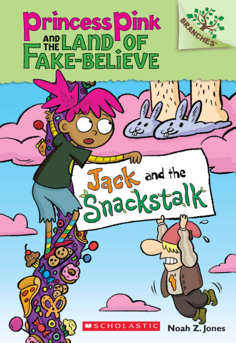 Princess Pink and The Land of Fake-Believe #4: Jack and the Snackstalk