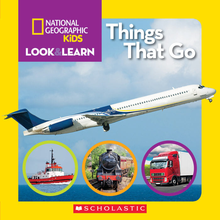 Things That Go!(National Geographic Kids Look&Learn)