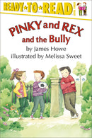 Pinky and Rex and the Bully: Ready-to-Read Level 3