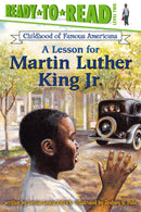 A Lesson for Martin Luther King Jr.: Ready-to-Read Level 2
