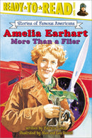 Amelia Earhart: More Than a Flier: Ready-to-Read Level 3