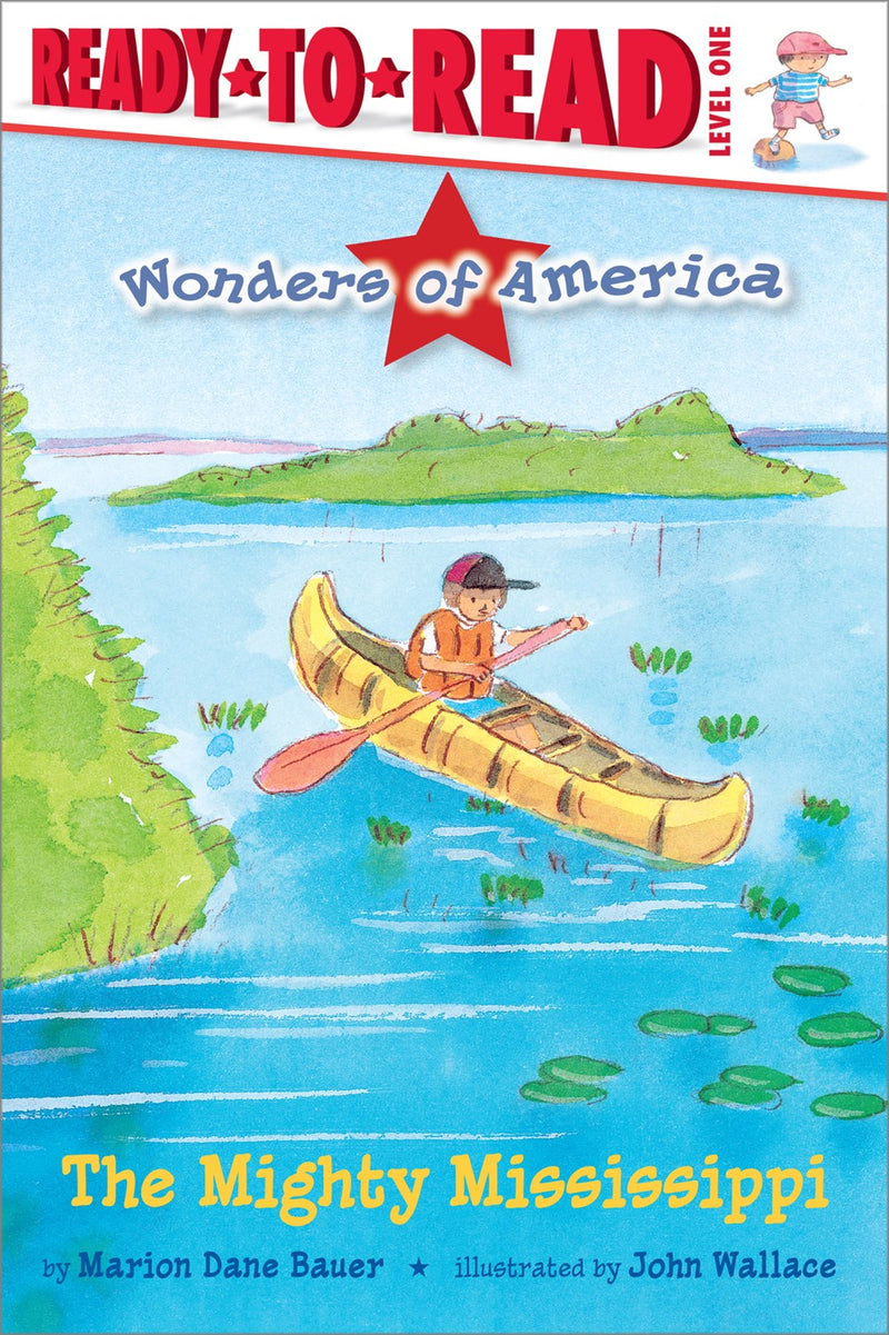 The Mighty Mississippi: Ready-to-Read Level 1
