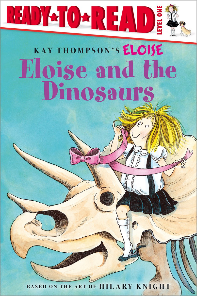 Eloise and the Dinosaurs: Ready-to-Read Level 1