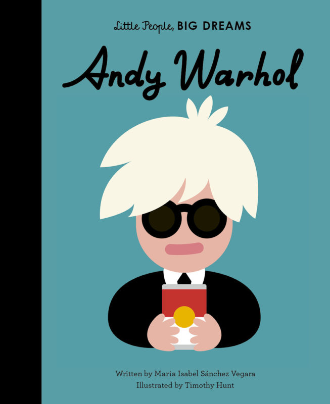 Little People, Big Dreams:Andy Warhol(UK Ed)
