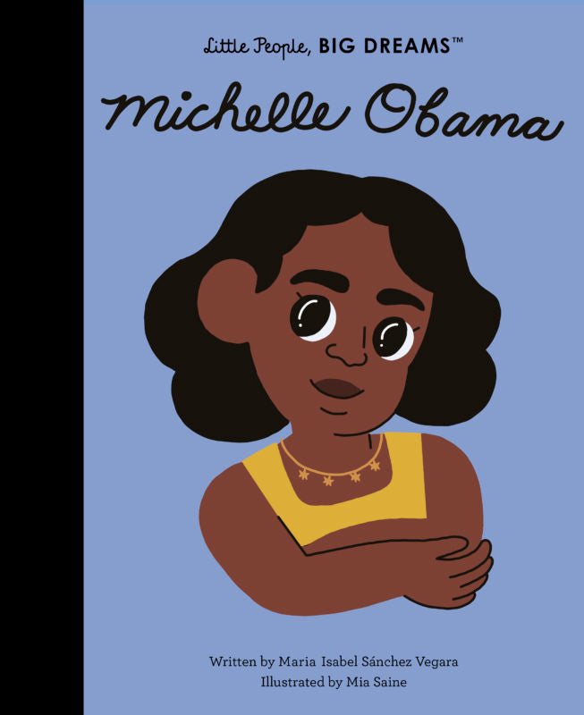 Little People, Big Dreams:Michele Obama(UK Ed.)