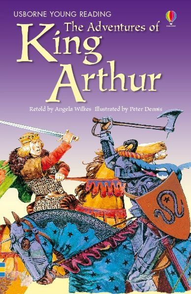 Adventures of King Arthur (Usborne Young Reading)