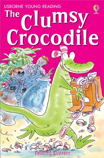 The Clumsy Crocodile (Usborne Young Reading)
