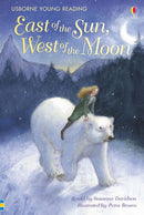 East of the Sun, West of the Moon (Usborne Young Reading)