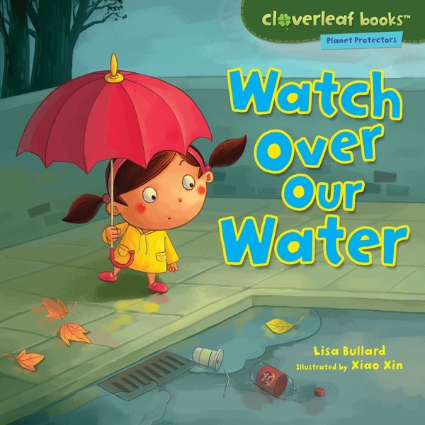 Planet Protectors: Watch Over Our Water