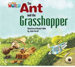 Our World Readers L2: The Ant and the Grasshopper