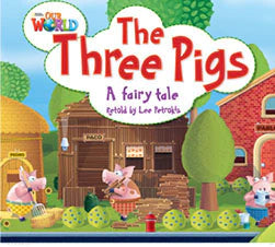 Our World Readers L2: The Three Pigs Big Books