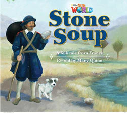Our World Readers L2: Stone Soup (Big Book)
