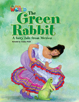 Our World Readers L4: The Green Rabbit