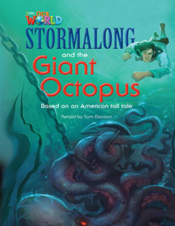 Our World Readers L4: Stormalong and the Giant Octopus