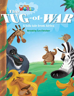 Our World Readers L4: The Tug-of-War