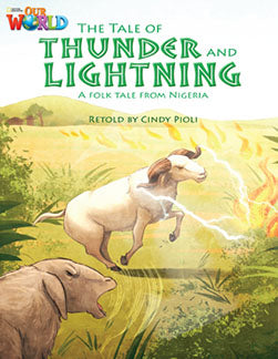 Our World Readers L5: The Tale of Thunder and Lightning