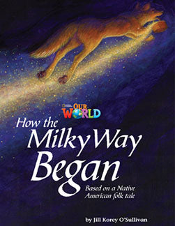Our World Readers L5: How the Milky Way Began