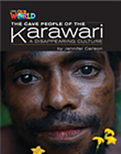 Our World Readers L5: The Cave People of the Karawari, A Disappearing Culture