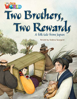 Our World Readers L5: Two Brothers, Two Rewards