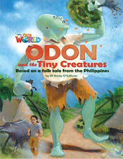 Our World Readers L6: Odon and the Tiny Creatures