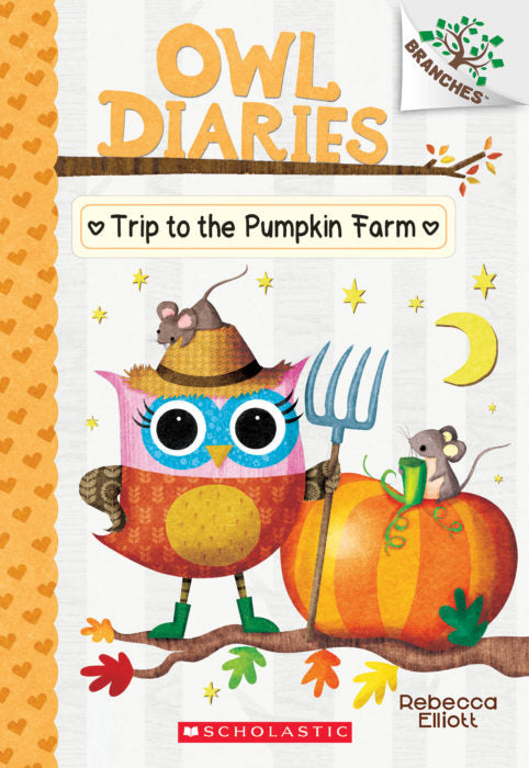 Owl Diaries #11 : Trip to the Pumpkin Farm