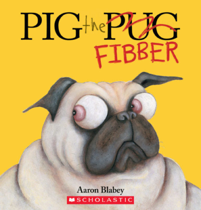 Pig the Pug: Pig the Fibber(PB)