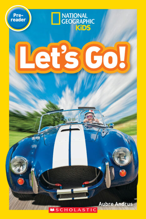 Let's Go!(National Geographic Kids Pre-Reader)