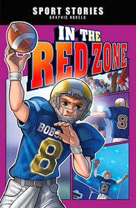 Sport Stories Graphic Novels:In the Red Zone(PB)