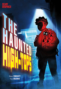 Scary Graphics:The Haunted High-Tops(PB)
