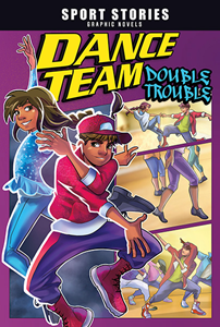 Sport Stories Graphic Novels:Dance Team Double Trouble(PB)