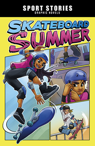 Sport Stories Graphic Novels:Skateboard Summer(PB)