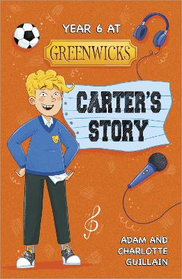 Year 6 at Greenwicks: Carter’s Story(Reading Planet Astro-Mars/Stars)