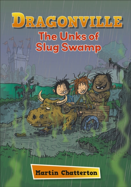Dragonville: The Unks of Slug Swamp(Reading Planet Astro-Stars)